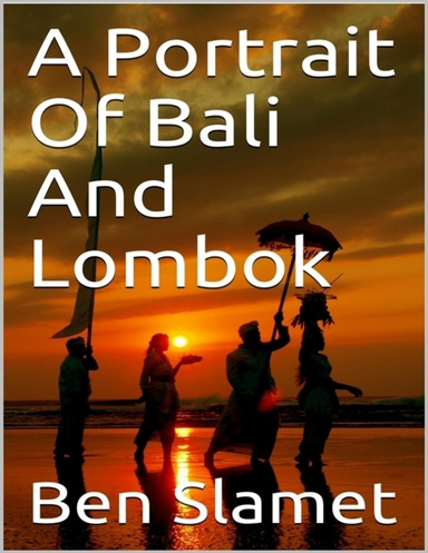 A Portrait of Bali and Lombok