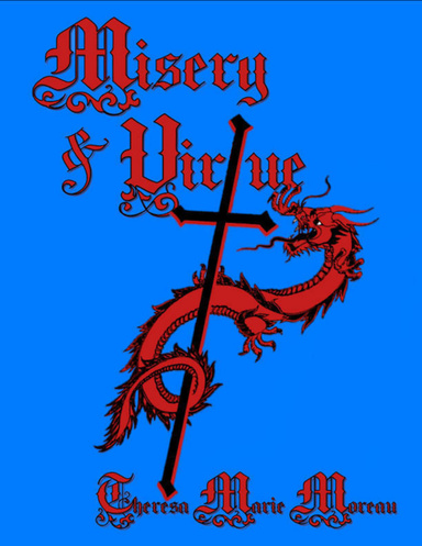 Misery & Virtue