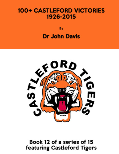 100+ Castleford Victories 1926–2015