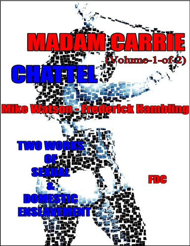 Madam Carrie (Volume 1-of-2) Chattel