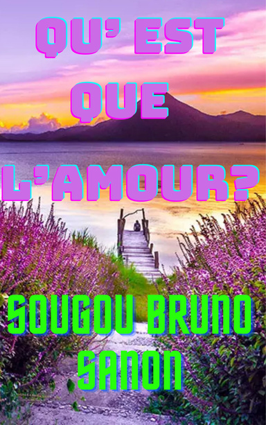 QUE'EST CE QUE L"AMOUR?