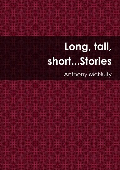 Long, tall, short...Stories