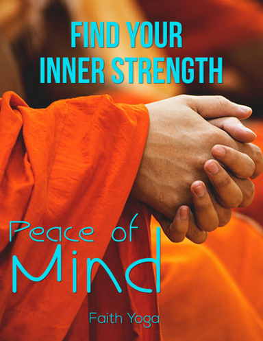 Find Your Inner Strength: Peace of Mind