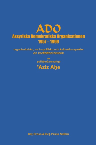 ADO, Assyriska Demokratiska Organisationen 1957 – 1999