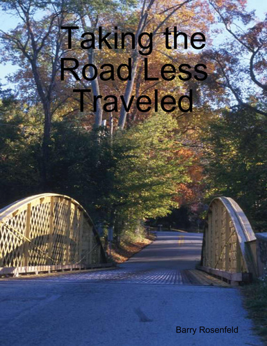 Taking the Road Less Traveled