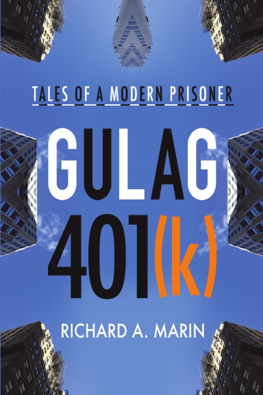 Gulag 401(k): Tales of a Modern Prisoner