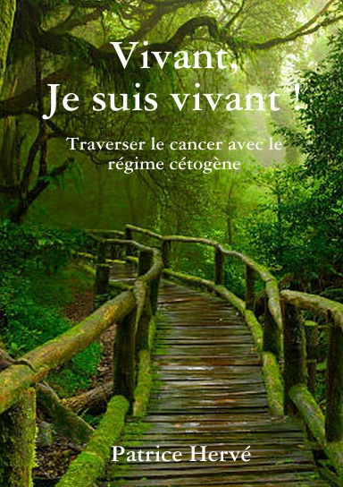 Vivant, Je suis vivant !