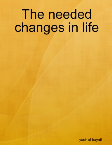 The needed changes in life