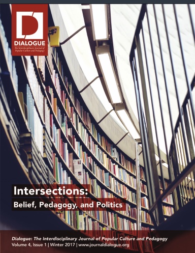 Dialogue: The Interdisciplinary Journal of Popular Culture and Pedagogy, Volume 4, Issue 1