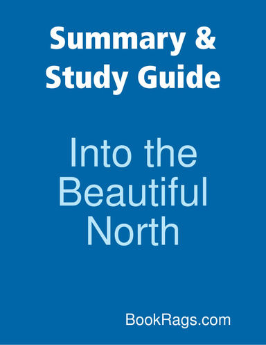 Summary & Study Guide: Into the Beautiful North