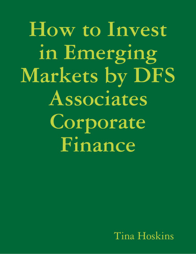How to Invest in Emerging Markets by DFS Associates Corporate Finance