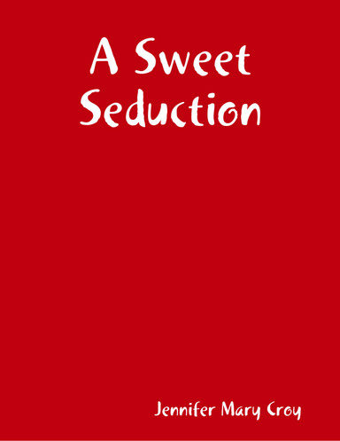 A Sweet Seduction