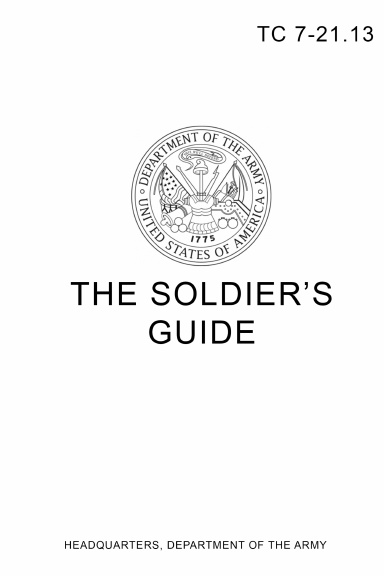 TC 7-21.13 The Soldier's Guide