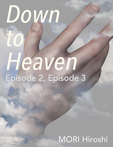 Down to Heaven: Episode 2, Episode 3