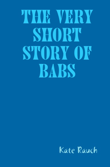The very short story of Babs