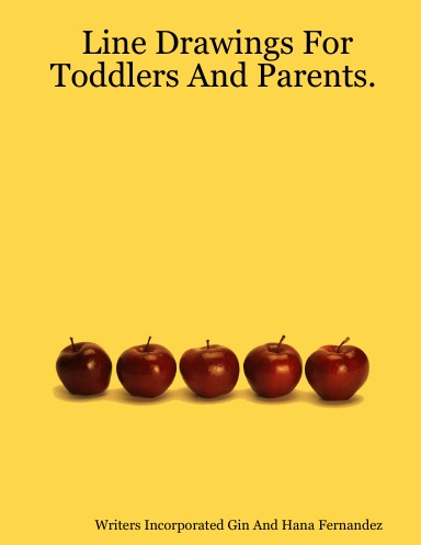 Line Drawings For Toddlers And Parents.