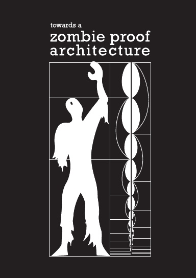 Toward a Zombie Proof Architecture v1.3