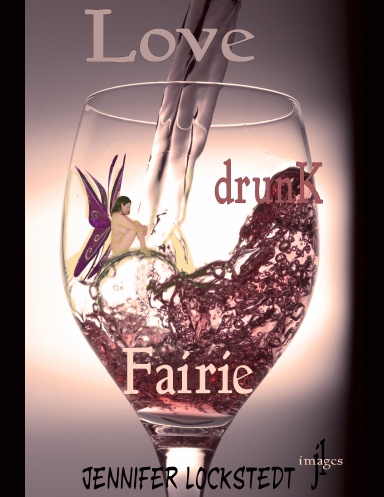 ~ Love Drunk Fairie ~