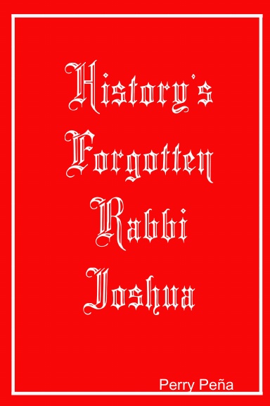 History's Forgotten Rabbi Joshua