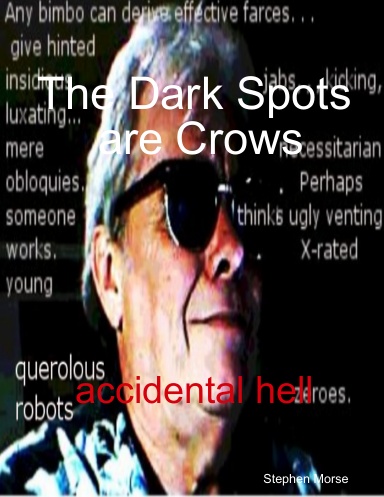 The Dark Spots are Crows