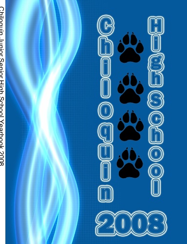 Chiloquin Junior Senior High School Yearbook 2008