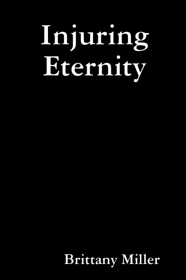 Injuring Eternity