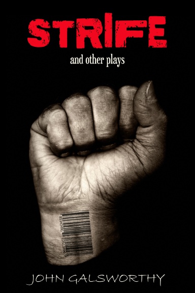 Strife and Other Plays