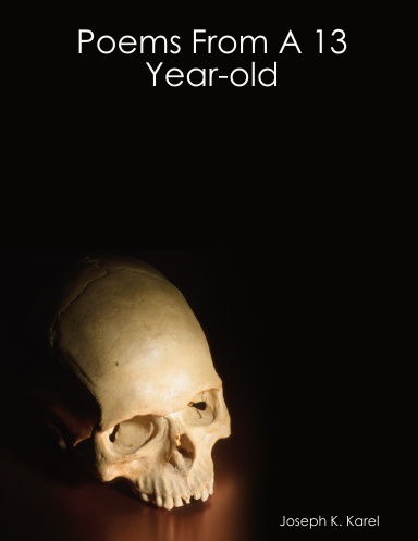 Poems From A 13 Year-old