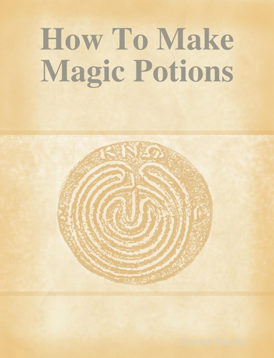 How To Make Magic Potions
