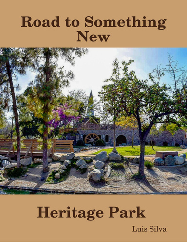 Road to Something New V.1 I.1 - Heritage Park