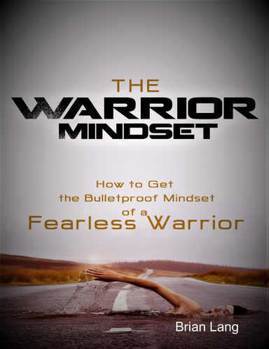 The Warrior Mindset