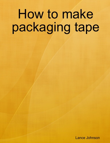 How to make packaging tape