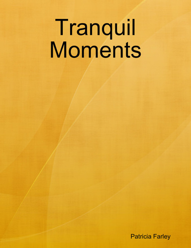 Tranquil Moments