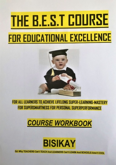 The B.E.S.T Course for Educational EXCELLENCE WorkBook