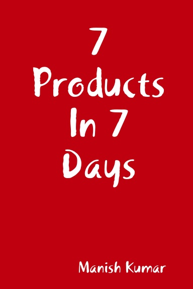 7 Products In 7 Days