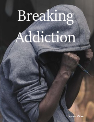 Breaking Addiction