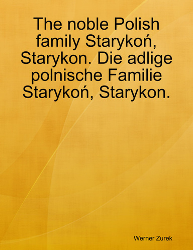 The noble Polish family Starykoń, Starykon. Die adlige polnische Familie Starykoń, Starykon.