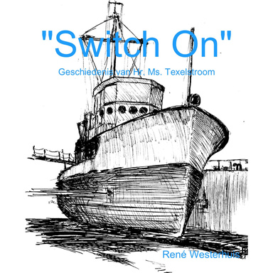 Switch On - Geschiedenis van Hr. Ms. Texelstroom