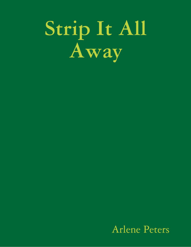 Strip It All Away