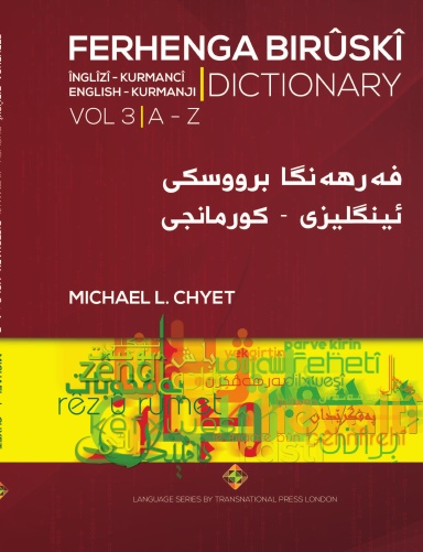 FERHENGA BIRÛSKÎ - English-Kurmanji Dictionary - Volume Three