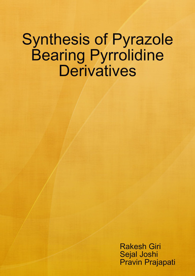 Synthesis of Pyrazole Bearing Pyrrolidine Derivatives