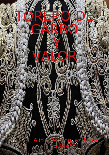 TORERO DE GARBO Y VALOR