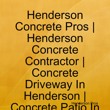 Henderson Concrete Pros | Henderson Concrete Contractor | Concrete Driveway In Henderson | Concrete Patio In Henderson | Henderson Paving Company | Henderson Pool Deck Design | Stamped Concrete