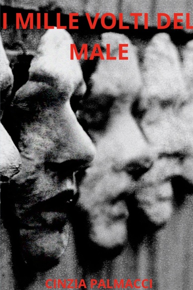 I MILLE VOLTI DEL MALE