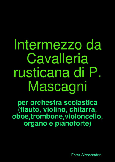 Intermezzo da Cavalleri rusticana di P.Mascagni