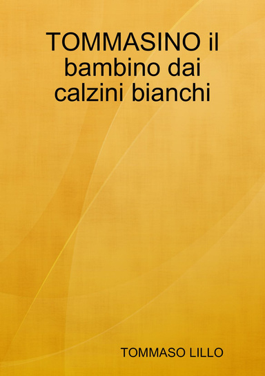 TOMMASINO il bambino dai calzini bianchi