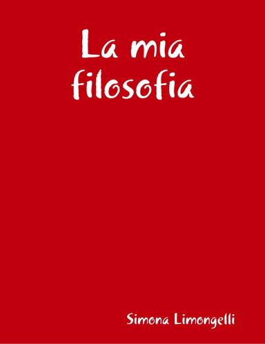 La mia filosofia