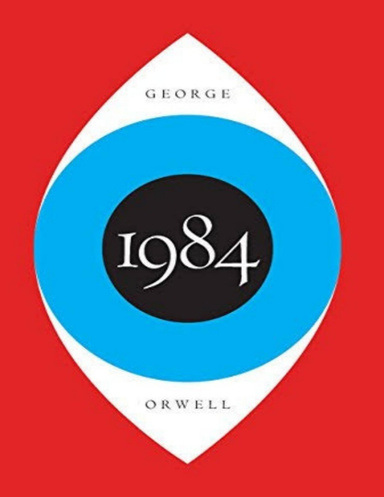 1984 [Nineteen Eighty Four]