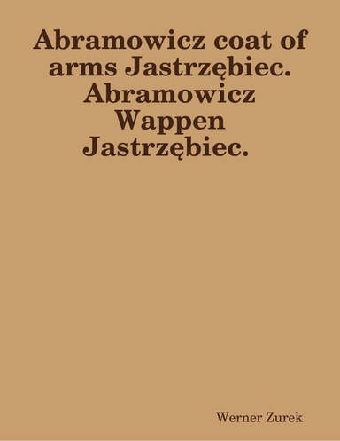 Abramowicz coat of arms Jastrzębiec.  Abramowicz Wappen Jastrzębiec.