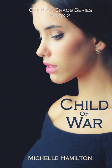 child-of-war-child-of-chaos-series-book-two